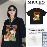 Áo phông travis scott form rộng tay lỡ unisex, áo thun travis scott form rộng tay lỡ unisex cotton AT144 Miucho in logo