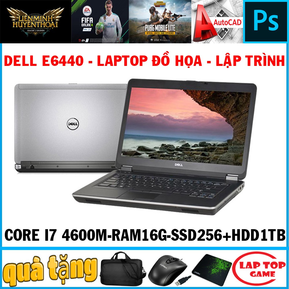 Khủng Đồ Họa Dell E6440 Core i7 4600M, core i5 4300M, laptop cũ chơi game đồ họa nặng
