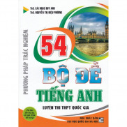 Sách - Phương Pháp Trắc Nghiệm - 54 Bộ Đề Tiếng Anh Luyện Thi THPT Quốc Gia