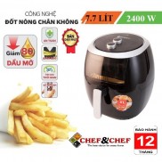 NỒI CHIÊN KHÔNG DẦU CHEF&CHEF 7.7 LÍT CÔNG NGHỆ INVENTER SIÊU TIẾT KIỆM ĐIỆN