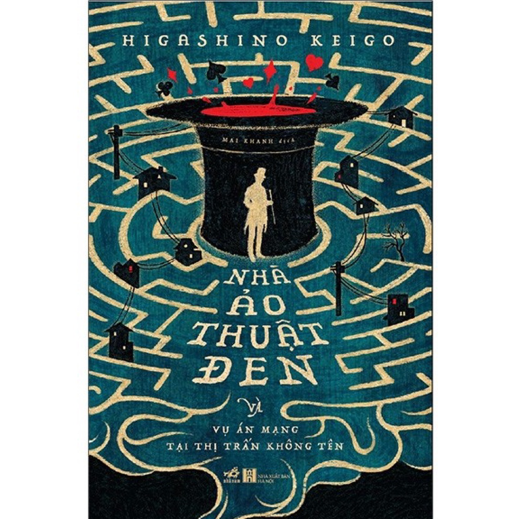 Sách Nhã Nam - Nhà Ảo Thuật Đen Và Vụ Án Mạng Tại Thị Trấn Không Tên
