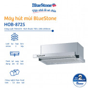 Miễn phí lắp đặt HCM HN - Máy hút mùi Bluestone HOB-8725