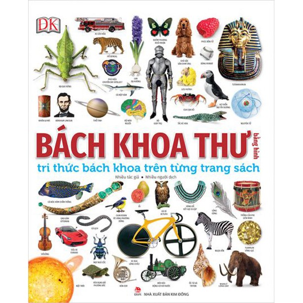 Sách - Bách Khoa Thư Bằng Hình - Tri Thức Bách Khoa Trên Từng Trang Sách - Nxb Kim Đồng
