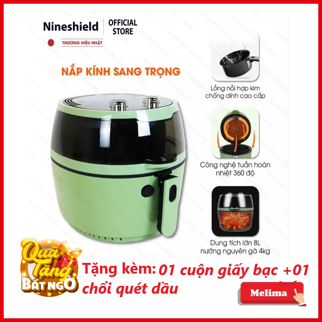 Nồi chiên không dầu Nine Shield KB 6001, Dung tích 08L, Bảo hành 12 tháng, mặt kính dễ quan sát khi chiên, Melima