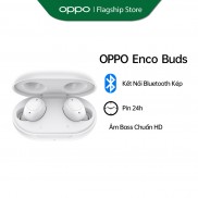 Tai nghe TWS OPPO Enco Buds - Hàng Chính Hãng - Mới ra mắt