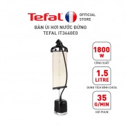 Bàn ủi hơi nước đứng Tefal IT3440E0