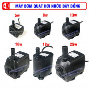 MÁY BƠM QUẠT ĐIỀU HÒA HƠI NƯỚC 5W, 8W, 13W, 16W, 18W, 25W |DÂY ĐỒNG 100% | ĐỘ BỀN CAO
