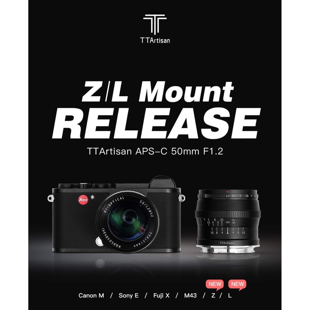 Ống kính TTArtisan 50mm F1.2 dành cho APS-C cho các ngàm Sony E, Canon EOS M, Fujifilm, Nikon Z, Leica L và M4/3