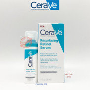 Tinh chất Serum se khít lỗ chân lông Cerave Resurfacing Retinol 30ml