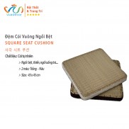 Đệm cói VUADECOR đệm bệt hình vuông kích thước 45x45cm trang trí, decor nhà cửa