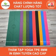 Thảm Tập Yoga Gym Pilates Thể Dục TPE 6 , 8mm In Định Tuyến Cao cấp Fitfound