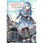 Sách Amaryllis ở xứ sở băng giá - Light Novel - NXB Kim Đồng