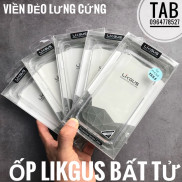 Ốp Likgus Bất Tử Viền Dẻo Lưng Cứng Siêu Bền