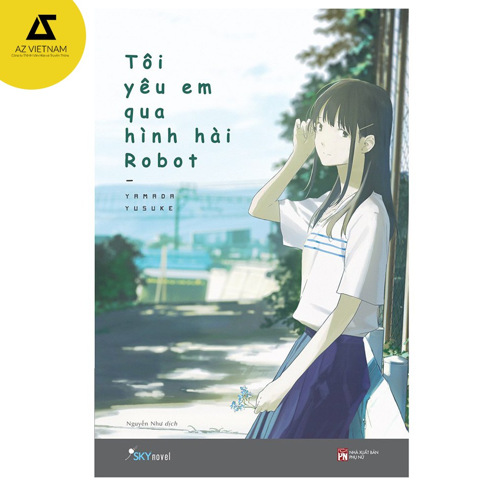  Sách - Tôi yêu em qua hình hài robot