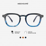 Gọng kính cận nam/nữ WeeHours KIR, dáng vuông thời trang, nhựa Acetate cao cấp