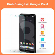 Kính Cường Lực Google Pixel 2/2XL/3A/3A XL/3/3XL/4/4XL/4a/4a5g Miếng Dán CL Full Màn Và Không full Màn Cảm Ứng Nhạy