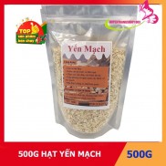 500g hạt yến mạch Úc cán mỏng vỡ (có chứng nhận VSATTP)