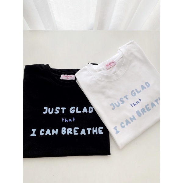 Áo thun in chữ I can breathe