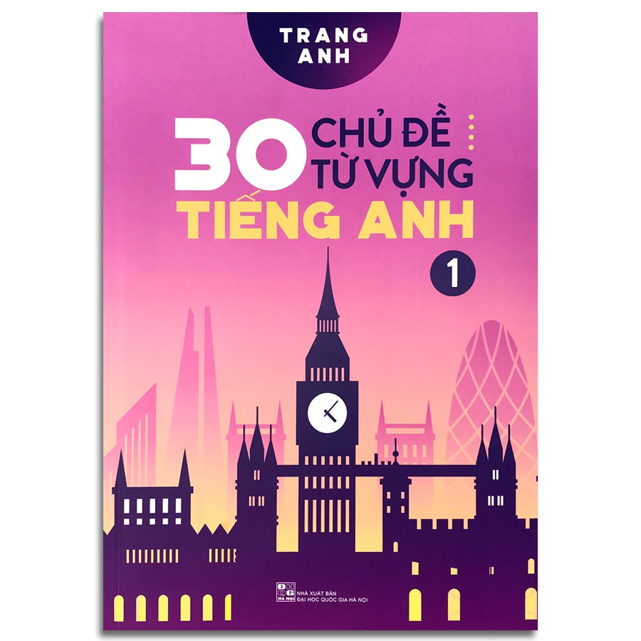 Sách - 30 chủ đề từ vựng Tiếng Anh T1