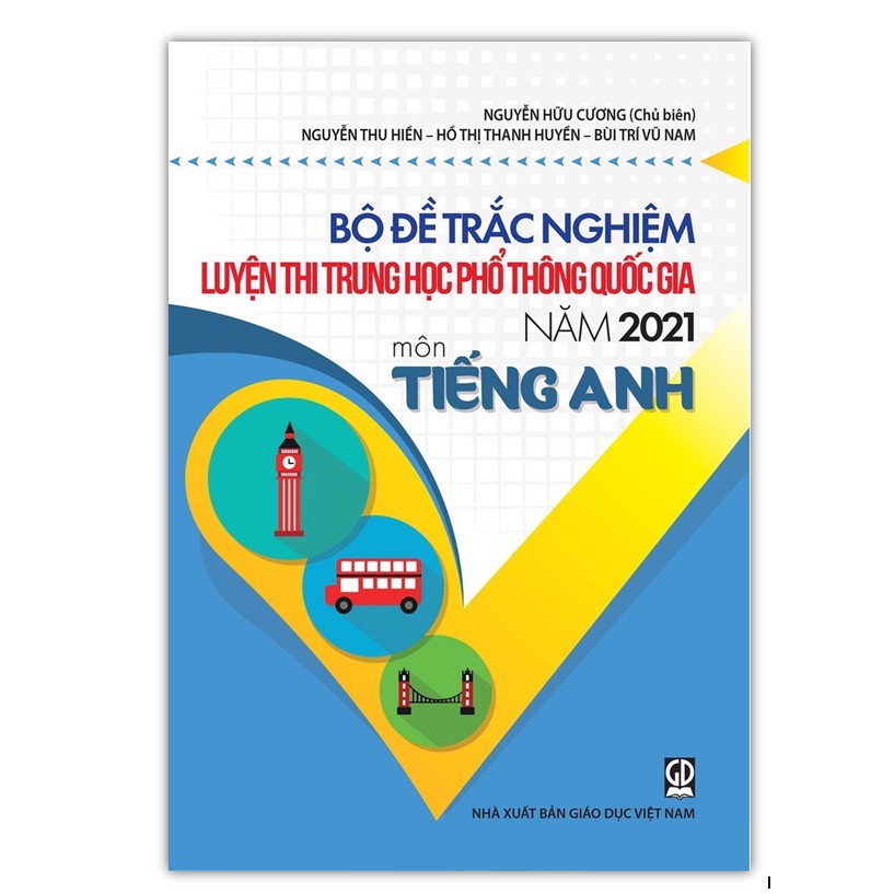 Sách - Bộ đề trắc nghiệm luyện thi THPT Quốc gia năm 2021 môn tiếng Anh