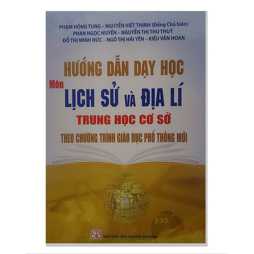 Sách - Hướng dẫn dạy học Môn Lịch Sử và Địa Lí trung học cơ sở theo chương trình giáo dục phổ thông mới